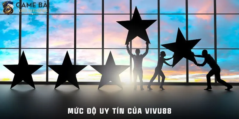 Vivu88 2 Mức độ uy tín của Vivu88